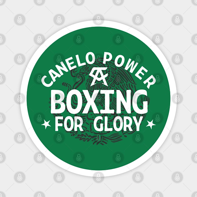 Canelo Power Boxing For Glory Magnet by cagerepubliq